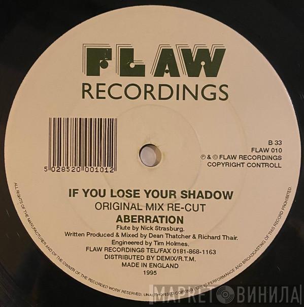 Aberration - If You Lose Your Shadow