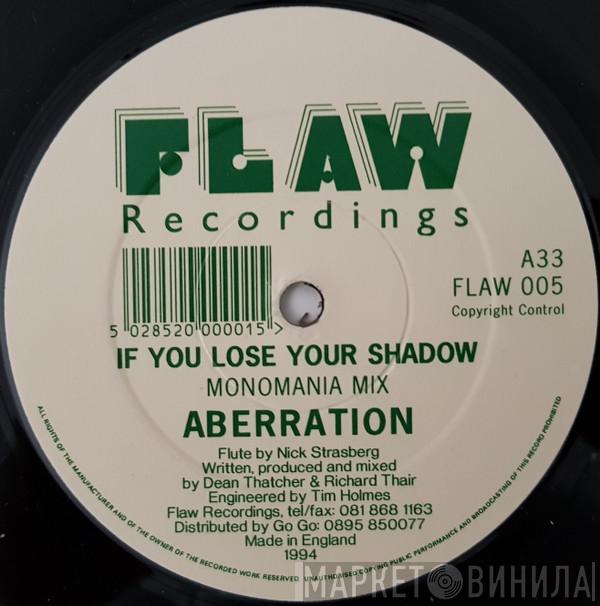  Aberration  - If You Lose Your Shadow