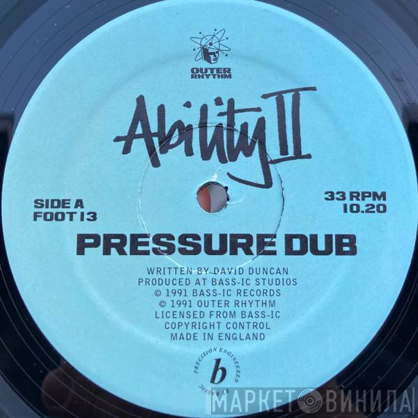 Ability II - Pressure Dub