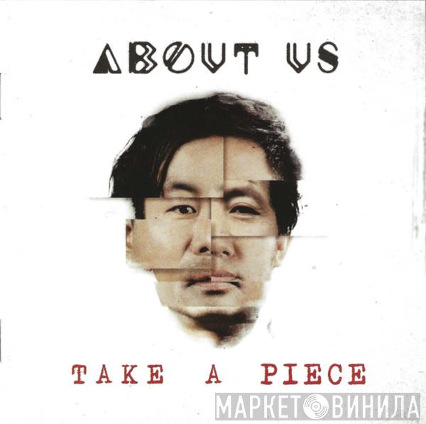 About Us  - Take A Piece