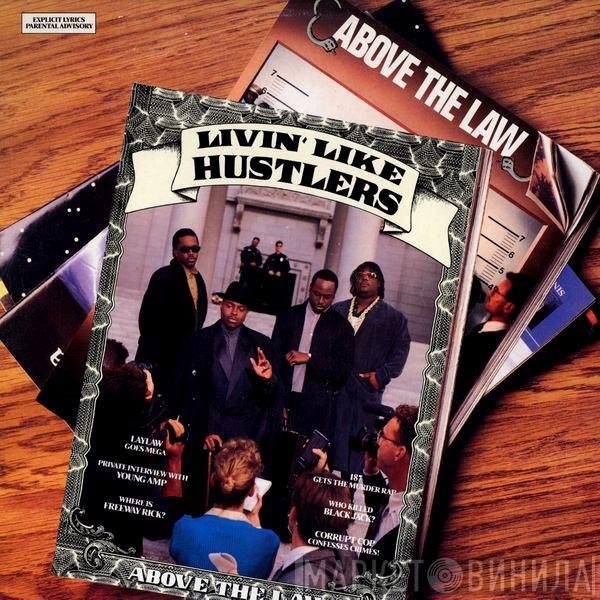 Above The Law - Livin' Like Hustlers
