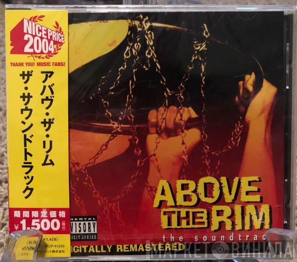  - Above The Rim (The Soundtrack)