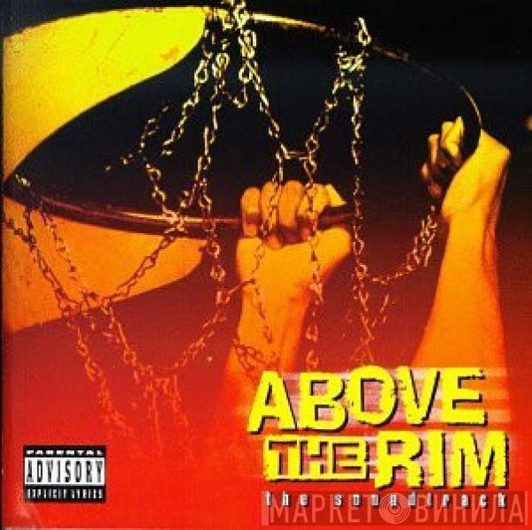  - Above The Rim (The Soundtrack)