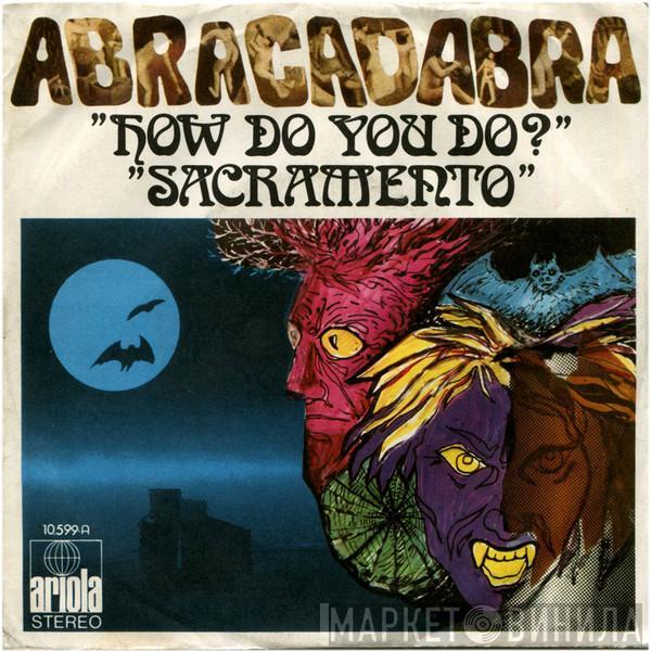 Abracadabra  - How Do You Do? / Sacramento