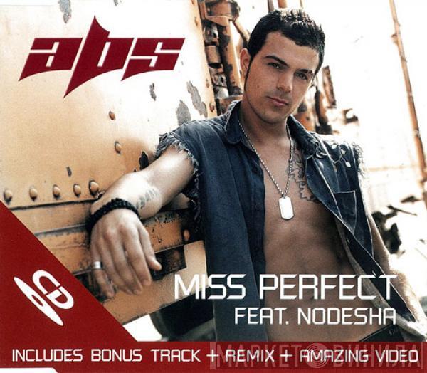 Abs , Nodesha - Miss Perfect