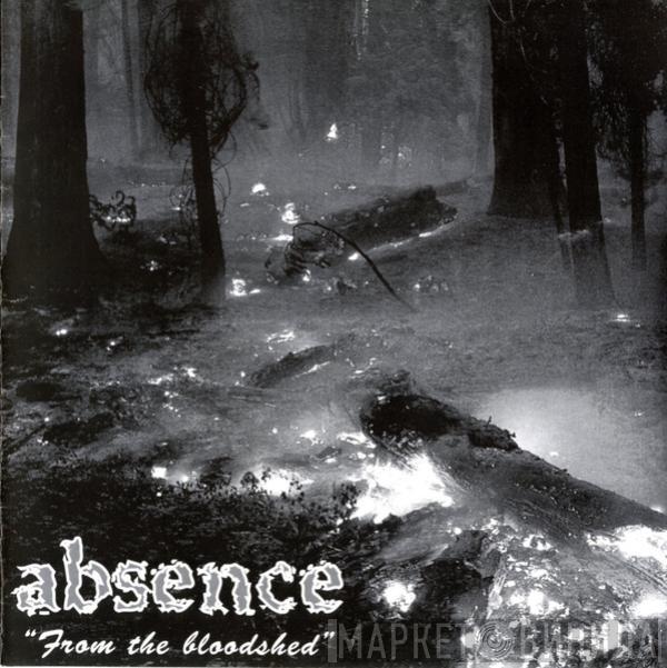 Absence  - From The Bloodshed