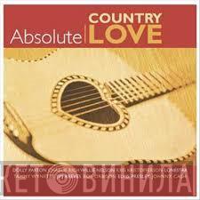  - Absolute Country Love