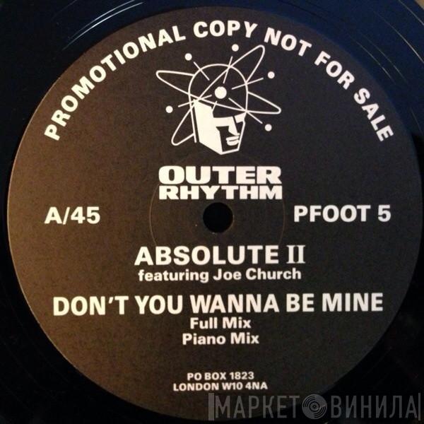 Absolute , Joe Church - Don't You Wanna Be Mine