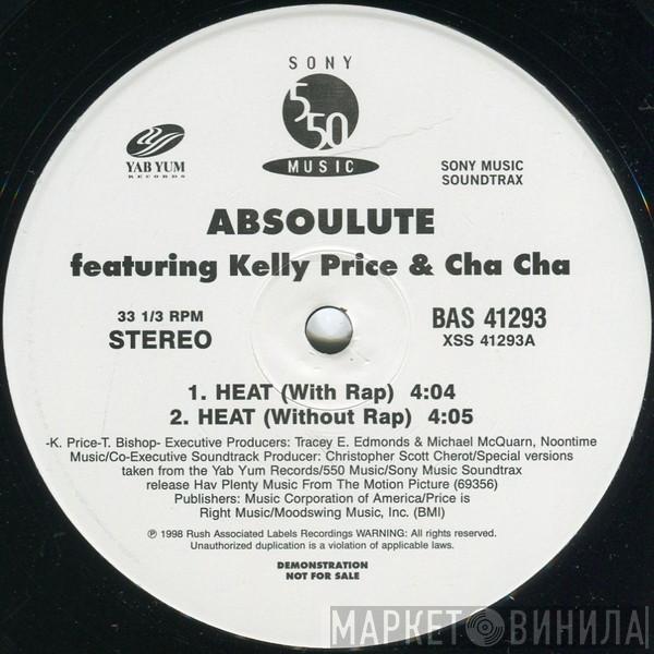 Absoulute, Kelly Price, Cha Cha - Heat