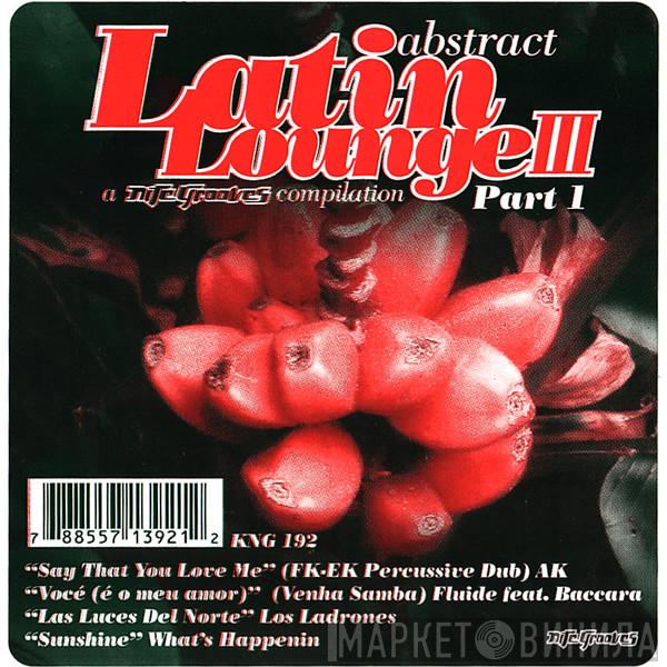  - Abstract Latin Lounge III Part 1