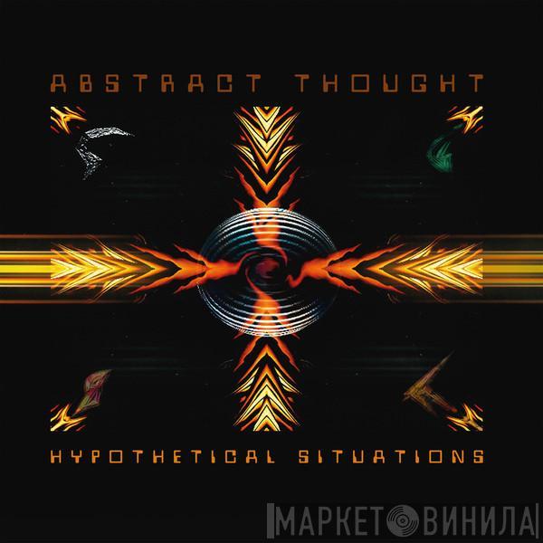  Abstract Thought  - Hypothetical Situations