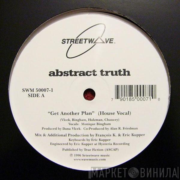 Abstract Truth - Get Another Plan