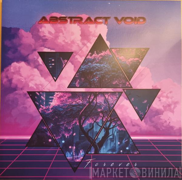 Abstract Void - Forever