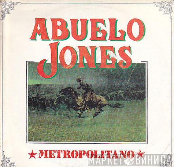 Abuelo Jones - Metropolitano