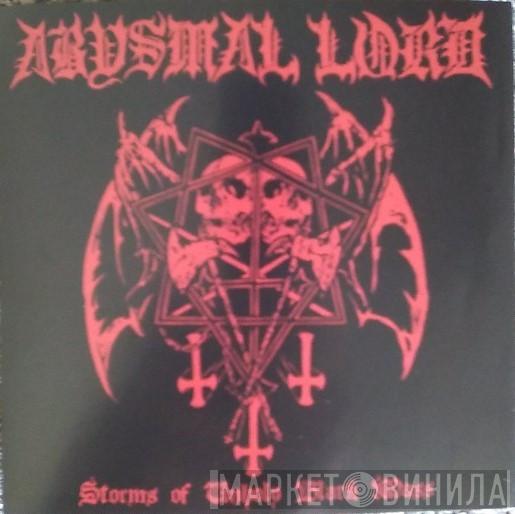 Abysmal Lord - Storms Of Unholy Black Mass