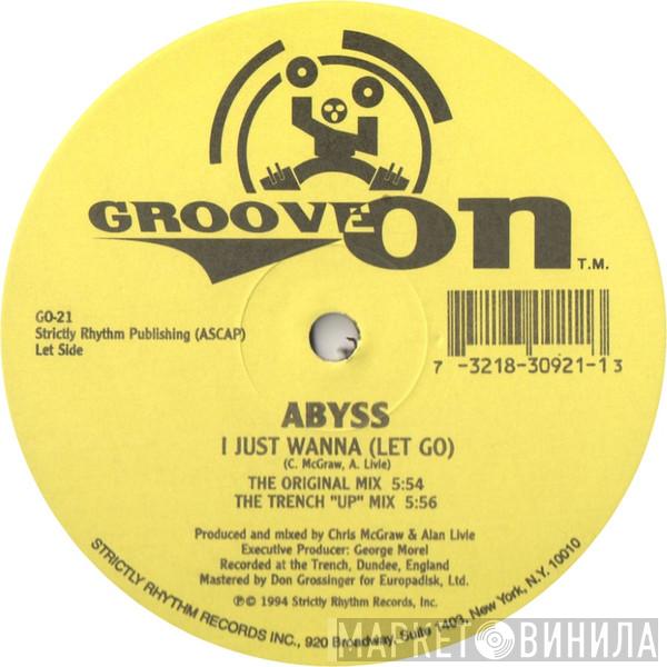 Abyss  - I Just Wanna (Let Go)