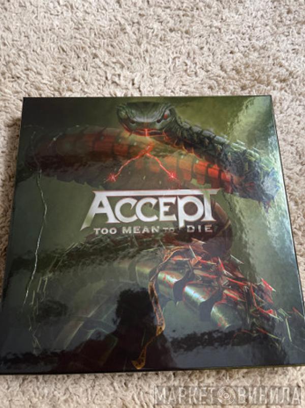  Accept  - Too Mean To Die