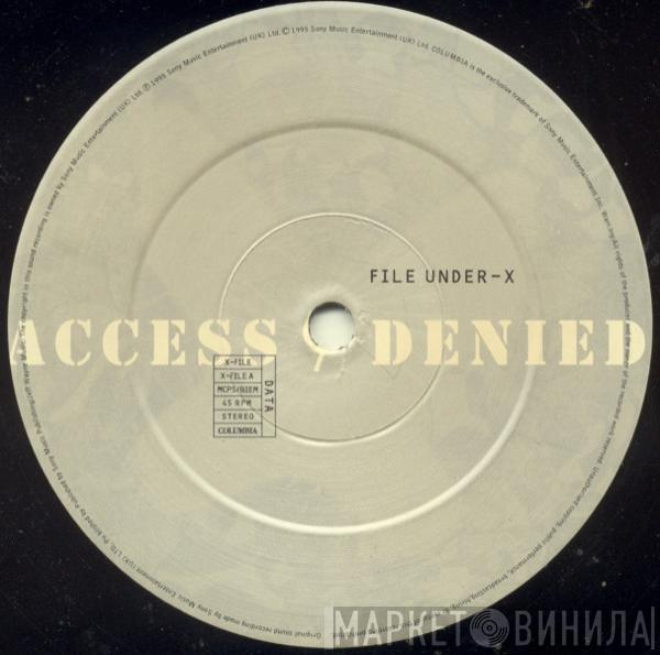 Access Denied - X File