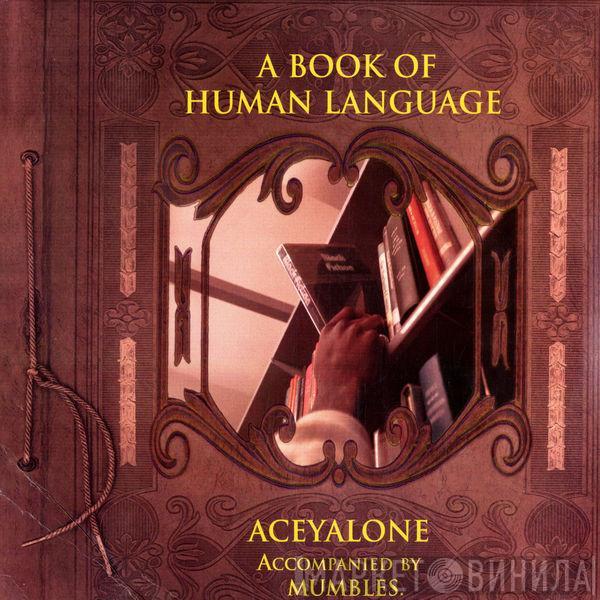 Accompanied By Aceyalone  Mumbles  - A Book Of Human Language