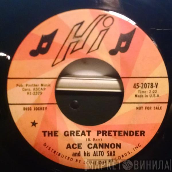 Ace Cannon - The Great Pretender / Gone
