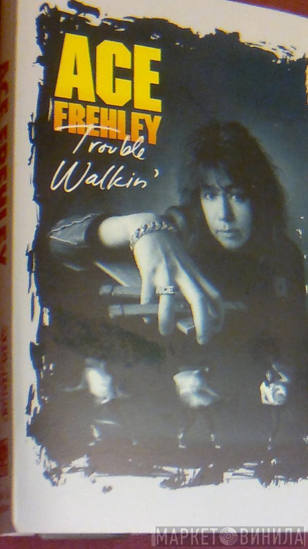 Ace Frehley - Trouble Walkin'