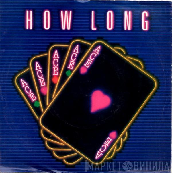 Ace  - How Long