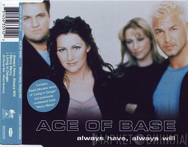 Ace Of Base - Always Have, Always Will