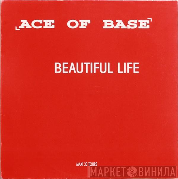  Ace Of Base  - Beautiful Life