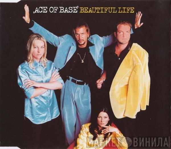  Ace Of Base  - Beautiful Life