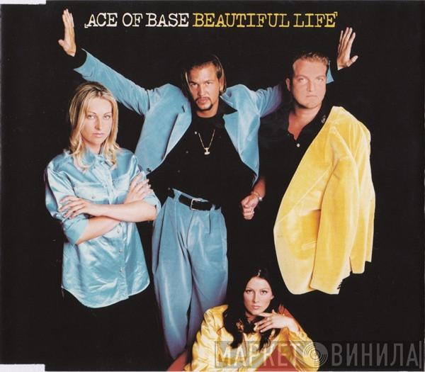  Ace Of Base  - Beautiful Life