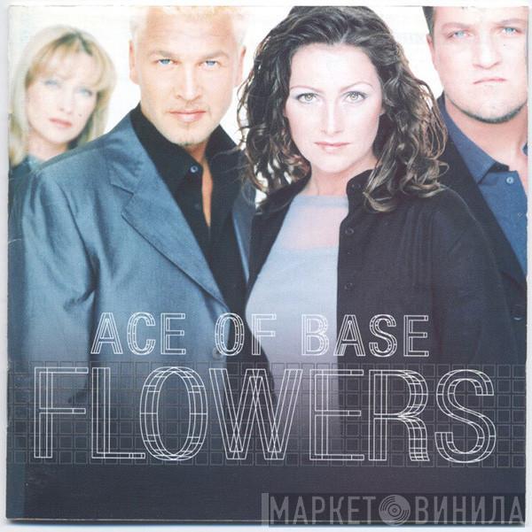  Ace Of Base  - Flowers