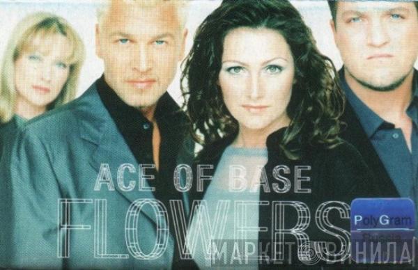  Ace Of Base  - Flowers