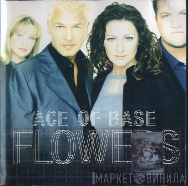  Ace Of Base  - Flowers