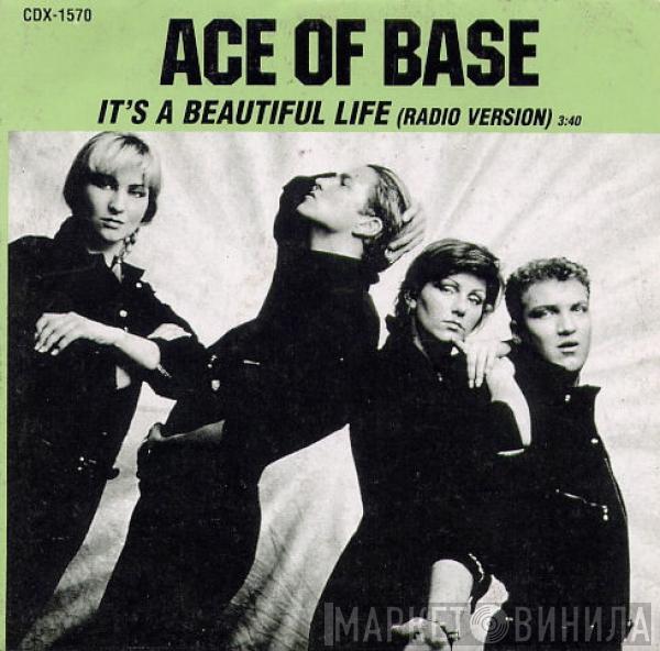  Ace Of Base  - It's A Beautiful Life