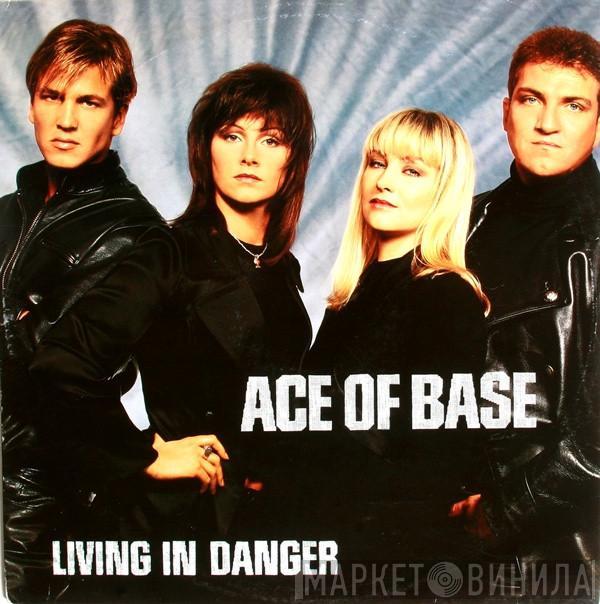 Ace Of Base - Living In Danger