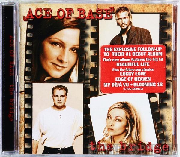 Ace Of Base - The Bridge