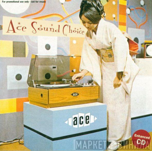  - Ace Sound Choice