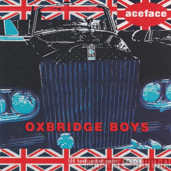 AceFace - Oxbridge Boys