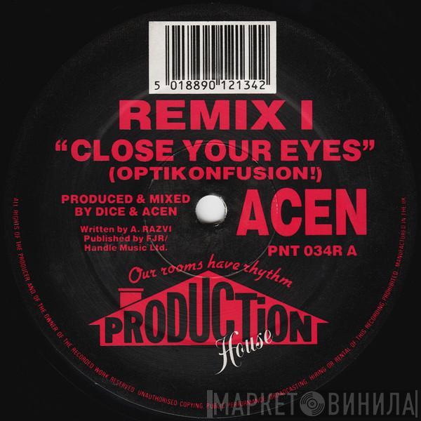 Acen - Close Your Eyes (Optikonfusion!) (Remix I) / Close Your Eyes (The Sequel) (Remix II)