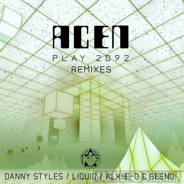 Acen - Play 2092 Remixes