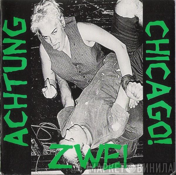  - Achtung Chicago! Zwei!