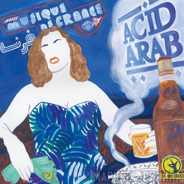 Acid Arab - Musique De France