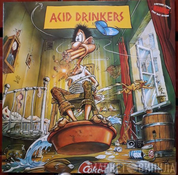 Acid Drinkers - Are You A Rebel?