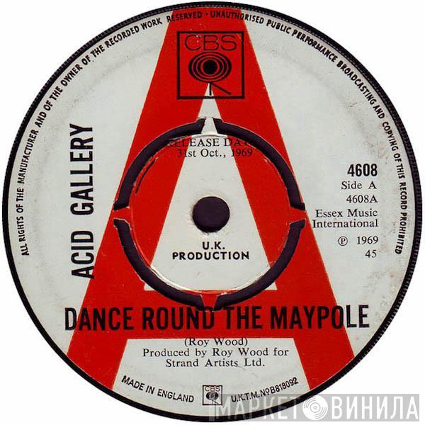 Acid Gallery - Dance Round The Maypole