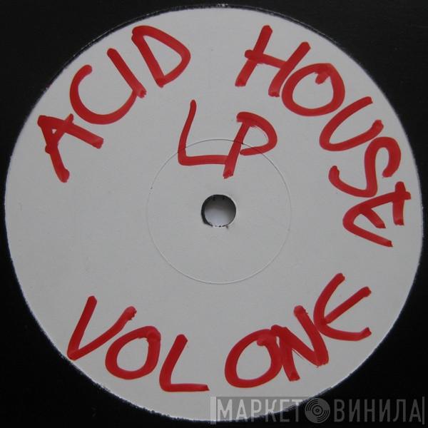  - Acid House Volume One