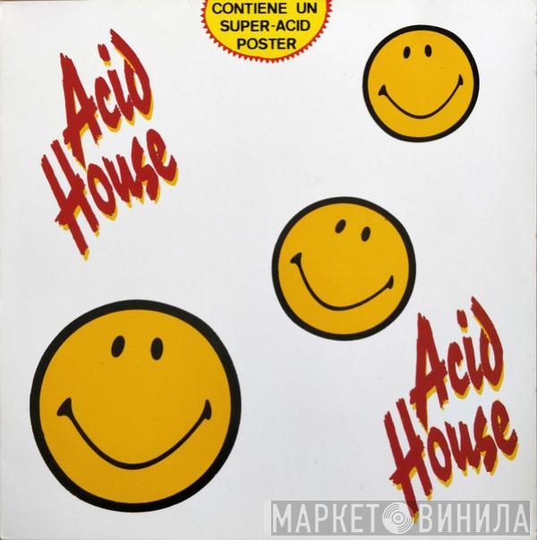  - Acid House