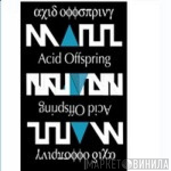  - Acid Offspring