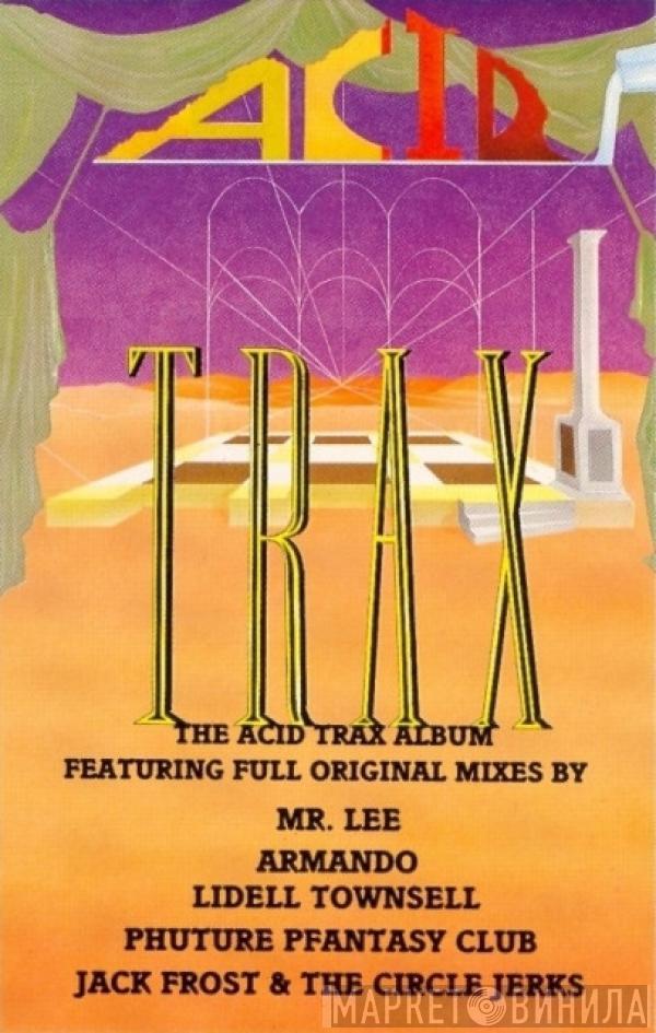  - Acid Trax