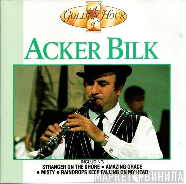Acker Bilk - A Golden Hour Of Acker Bilk