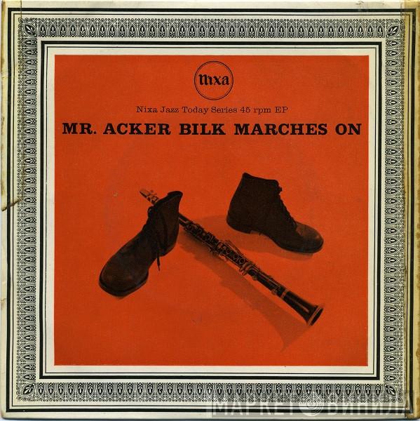 Acker Bilk And His Paramount Jazz Band - Mr. Acker Bilk Marches On